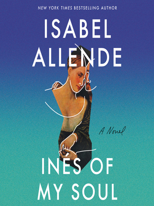 Title details for Ines of My Soul by Isabel Allende - Available